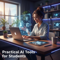 Practical AI Tools for Students